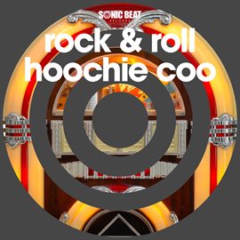 Cover image for Rock and Roll Hoochie Coo