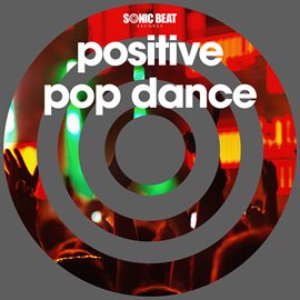 Cover image for Positive Pop Dance