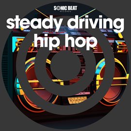 Cover image for Steady Driving Hip Hop