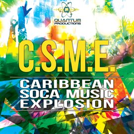 Cover image for C.S.M.E. (Caribbean Soca Music Explosion)