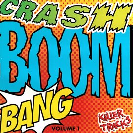 Umschlagbild für Crash Boom Bang, Vol. 1