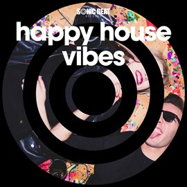 Cover image for Happy House Vibes