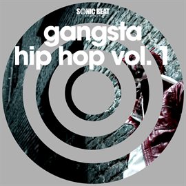 Cover image for Gangsta Hip Hop, Vol. 1