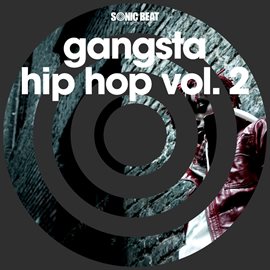 Cover image for Gangsta Hip Hop, Vol. 2