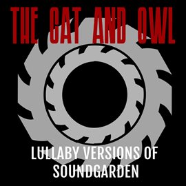 Cover image for Lullaby Versions of Soundgarden