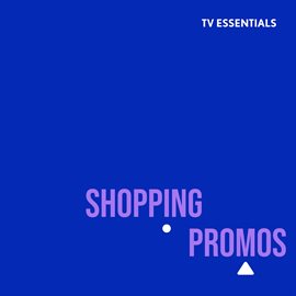 Cover image for TV Essentials - Shopping Promos