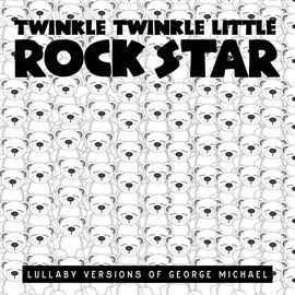 Cover image for Lullaby Versions of George Michael