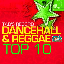 Cover image for Tad's Record Dancehall & Reggae Top Ten