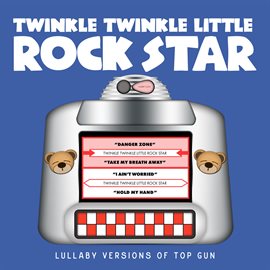 Cover image for Lullaby Versions of Top Gun