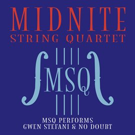 Cover image for MSQ Performs Gwen Stefani & No Doubt