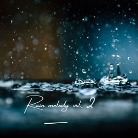 Imagen de portada para Rain Melody vol. 2