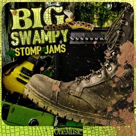 Imagen de portada para Big Swampy Stomp Jams