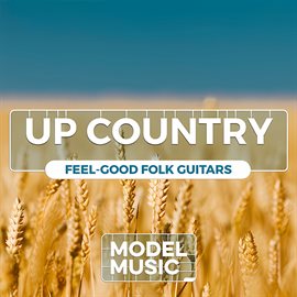 Imagen de portada para Up Country - Feel-Good Folk Guitars