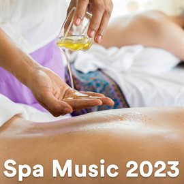Cover image for Spa Music 2023 - Wellness Music, Meditation Music, Day Spa & Spa Music