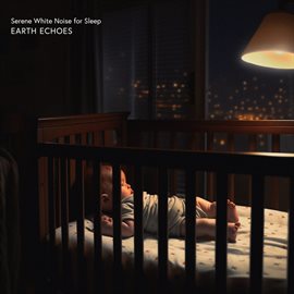 Cover image for Serene White Noise for Sleep