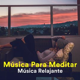 Cover image for Música Para Meditar - Música Relajante