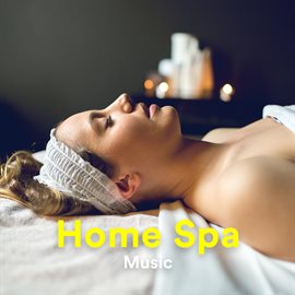 Cover image for Home Spa Music 2023