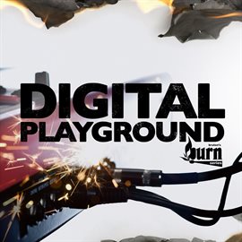 Cover image for Burn Series: Digital Playground
