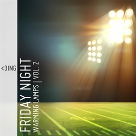 Cover image for Friday Night Warming Lamps, Vol. 2