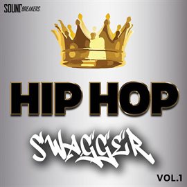 Cover image for Hip Hop Swagger, Vol. 1