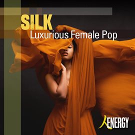 Cover image for SILK - Luxurious Female Pop