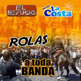 Cover image for Rolas A Toda Banda