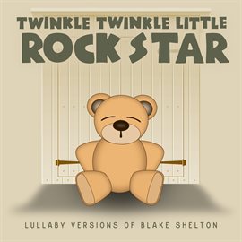 Cover image for Lullaby Versions of Blake Shelton