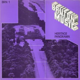 Cover image for Bruton BRN1: Heritage/Panorama