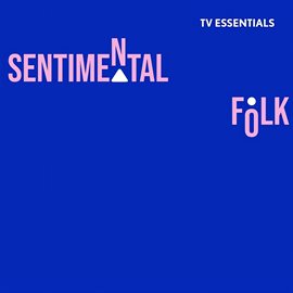 Cover image for TV Essentials - Sentimental Folk