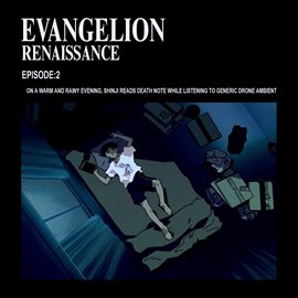 Imagen de portada para Episode 2- On a warm and rainy evening, Shinji reads Death Note while listening to generic drone ...