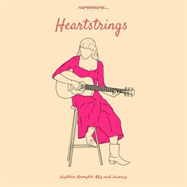 Cover image for Heartstrings : Positive Acoustic - Ads and Promos