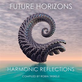 Imagen de portada para Future Horizons: Harmonic Reflections