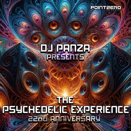Cover image for DJ Panza presents The Psychedelic Experience - 22nd Anniversary