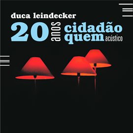 Imagen de portada para 20 Anos - Acústico no Theatro São Pedro