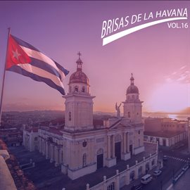 Imagen de portada para Brisas de la Havana, Vol. 16