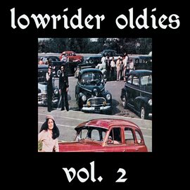 Cover image for Lowrider Oldies, Vol. 2