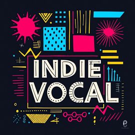 Cover image for Indie Vocal