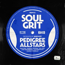 Cover image for Soul Grit By The Pedigree Allstars