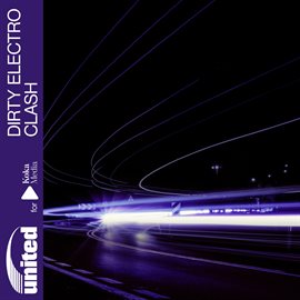 Imagen de portada para United For Koka - Dirty Electro Clash
