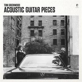 Cover image for Tom Greenwood - Acoustic Guitar Pieces