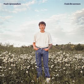 Ænda Litt Nærmere