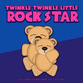 Cover image for Lullaby Versions Of Tv Girl