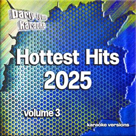 Cover image for Hottest Hits 2025, Vol. 3