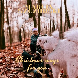 Christmas Songs for You Christmas Songs for You