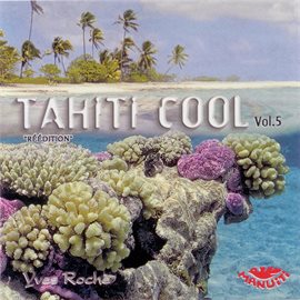 Cover image for Tahiti Cool, Vol. 5