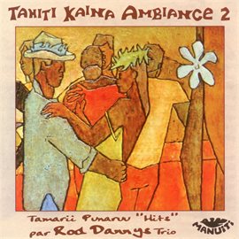 Cover image for Tahiti Kaina Ambiance 2