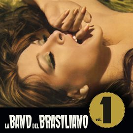 Imagen de portada para La band del Brasiliano, Vol. 1