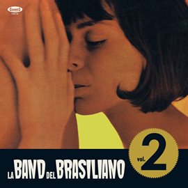 Imagen de portada para La band del Brasiliano, Vol. 2