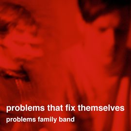 Imagen de portada para Problems Family Band
