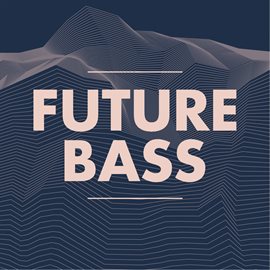 Cover image for Future Bass